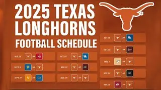2025 Texas Longhorns Football Schedule | Full Season Game Dates & Matchups
