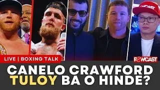 Tuloy?! Canelo Alvarez vs Crawford Real Updates | Powcast Boxing Podcast
