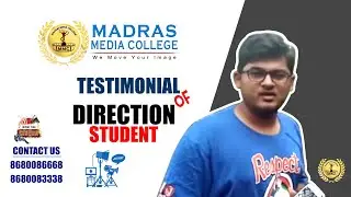 MADRAS MEDIA COLLEGE (MMC) - INIYABHARATHI || DIRECTION STUDENT -TESTIMONIAL