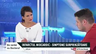De vorbă cu doctorul - Infarctul miocardic - simptome surprinzătoare - cu Răzvan Mihalcea