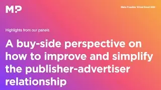 Make Possible - Improving and simplifying the publisher-advertiser relationship
