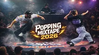 Popping Mixtape 2026 | PITZO | Popping Shots 2 | One to Fifteen track | Popping Music 2026 