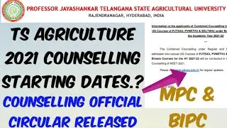 TS Agriculture 2021 Counselling starting Date.?//Official Circular Released- BIPC,MPC Counselling