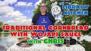 The Library Kitchen: Traditional Cornbread with Wojapi Sauce