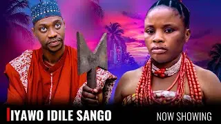 IYAWO IDILE SANGO - Yoruba Movie 2026 Drama - Lateef Adedjimeji, Olayinka Abdulramon