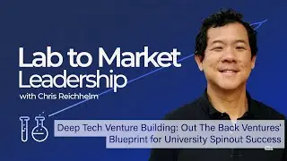 Deep Tech Venture Building: Out The Back Ventures' Blueprint for University Spinout Success