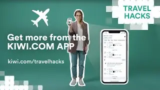 How to use the KIWI.COM APP &mdash; the best travel app with hacks and bonus features