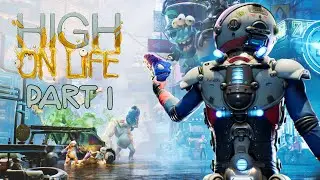 Bounty Hunting Aliens! High On Life Playthrough! (Part 1)