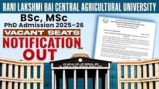 Rani Lakshmi Bai Central Agriculture University BSc, MSc 2025-26 | Vacants Seats Notification Out