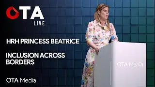 OTA Live | Заключительное слово Её Королевского Высочества принцессы Беатрис
