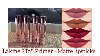Lakme 9To5 Primer + Matte Lipsticks swatches || best lipsticks for everyday wear