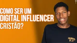 DIGITAL INFLUENCER CRISTÃO ?