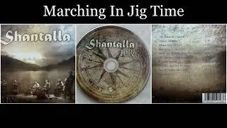 Shantalla - Turas - 04 Marching In Jig Time