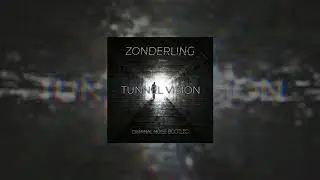 Zonderling - Tunnel Vision (Criminal Noise Bootleg)