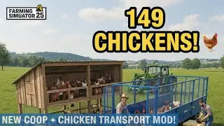 Adding 149 Chickens to Grandpa's Farm! | FS25 Chicken Coop + Chicken Transport Mod Guide