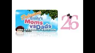 Delicious 16: Emily's Moms vs Dads (CE) - Ep26 - w/Wardfire