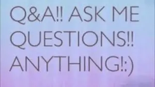 My First Q and A