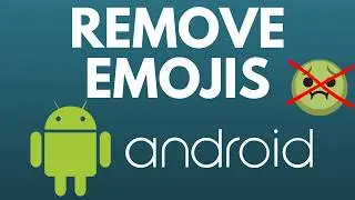 Как удалить эмодзи с клавиатуры Android