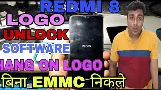 REDMI 8 LOGO #MI 8 HANG ON LOGO#EMMC REPAIRING #FLASHING #SOFTWARE