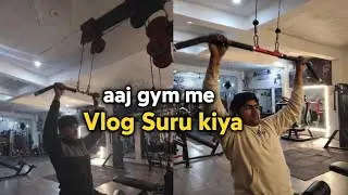 Aaj gym me vlog suru kiya#dailyvlog #fitness 