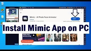 How To Install Mimic AI Photo Face Animator on Your PC Windows & Mac?