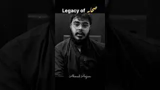 Legacy of Sahaba | Ahmad