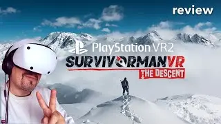 Playstation VR2 - Steam VR - SURVIVORMAN VR : The Descent / review