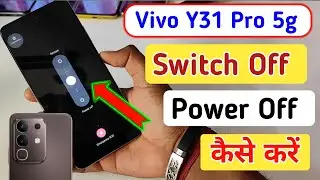 Vivo y31 pro 5g switch off kaise kare/How to Power off Vivo y31 pro 5g/switch off