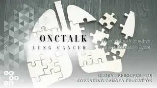 Bispecific Antibodies in Lung Cancer - OncTalk Lung 2023