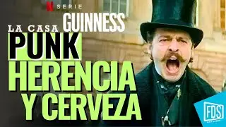 LA CASA GUINNES 🍺 | Cr&iacute;tica SIN SPOILERS | Netflix