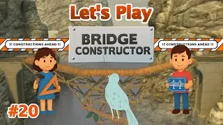 P&auml;rchen zockt Bridge Constructor  🌉 020: Alles ist besser mit Gesang 🎵