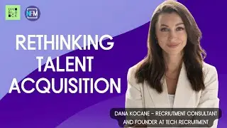 Rethinking Talent Acquisition: Interview with Dana Kocane from Tech Recruitment at UNBLOCK