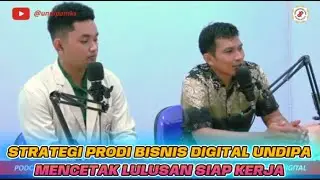 STRATEGI PRODI BISNIS DIGITAL UNDIPA MENCETAK LULUSAN SIAP KERJA