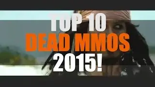 Top 10 Dead MMOs 2015 | MMO ATK Best 10