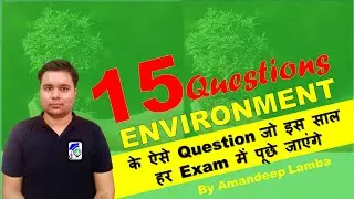 Top 15 Questions Environment & Ecology | Environment | UGC NET | UPSC | CTET | Amandeep Lamba