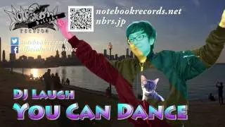 DJ Laugh / You Can Dance ( Official Audio - #NBDCD006 )