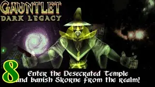 Gauntlet: Dark Legacy - Part 8: Dream World & Skorne