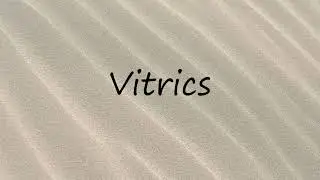 How to Pronounce Vitrics?