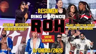 ¿ATHENA TIENE QUE REINVENTARSE? | ROH Ring Of Honor | 8 Enero 2026 | RESUMEN Y RESULTADOS