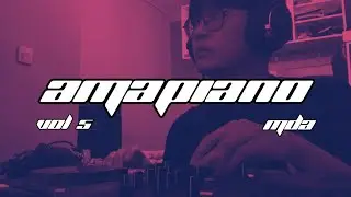 AMAPIANO MIXTAPE VOL 5 (BEDROOM SESSION) | By MDA