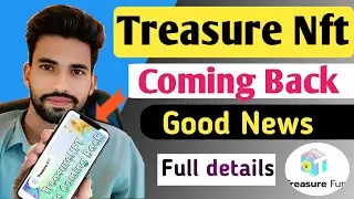Treasure Nft Good News | Treasure Fun Withdrawal Update Today | Treasure Fun Today News !