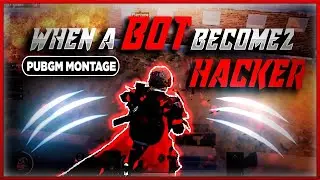 When Bot Becomez Hacker|| Best Pubg montage || PredatorXT ||