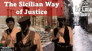Sicilian Justice: Vendetta, Omerta, Lupara | Sherlock's Reincarnation