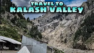 Travel To Kalash Valley | Lowari Tunnel | Longest Tunnel In Pakistan | Northern Areas Of Pakistan