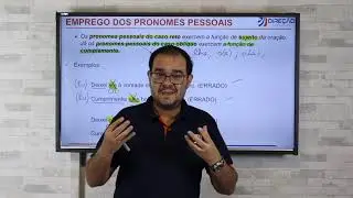 Dica #22 - Emprego dos PRONOMES PESSOAIS