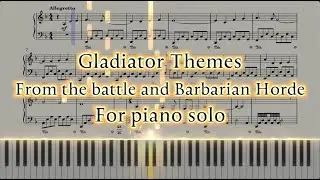 Gladiator Themes from the battle and barbarian horde for piano solo