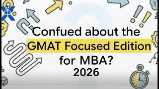 GMAT Exam Format 2026 Explained | New GMAT Focus Edition Structure, Sections & Scoring