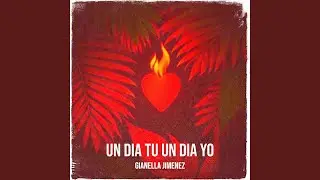 Un Dia Tu Un Dia Yo