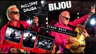Bijou (Philippe Dauga) : 