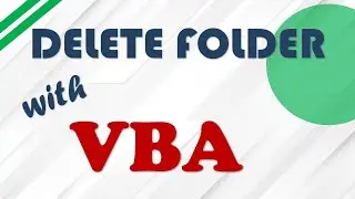 Delete Folder with VBA (Visual Basic for Application)  |  Excel or Access